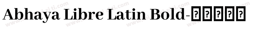 Abhaya Libre Latin Bold字体转换